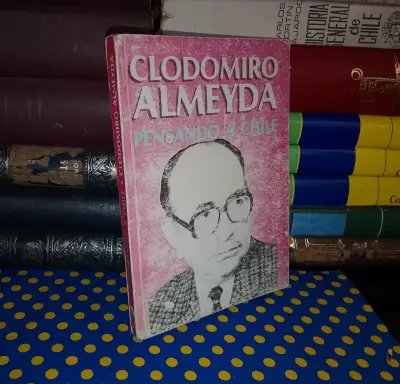 Pensando a Chile - Clodomiro Almeyda - miniatura 1