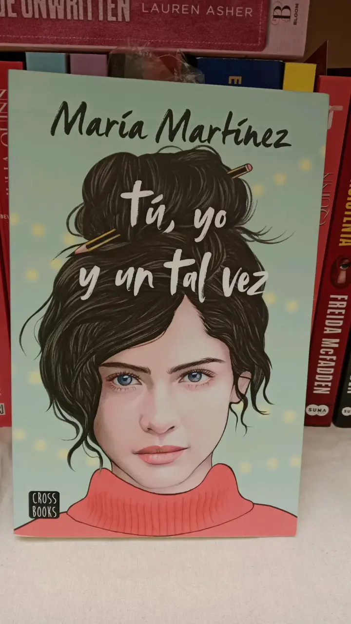 Libro 'Tú, yo y un tal vez' de María Martínez