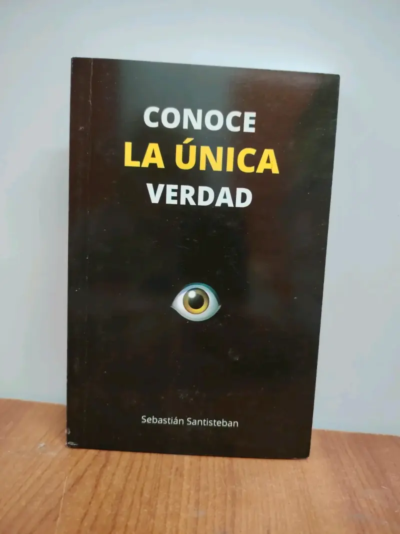 Libro 'Conoce La Única Verdad' de Sebastián Santisteban