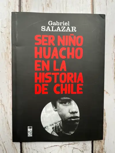 Ser Niño Huacho en la Historia de Chile / Gabriel - miniatura 1