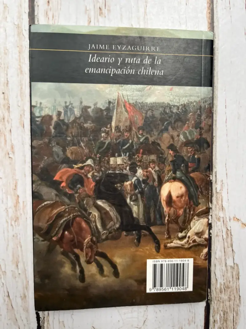 Libro Ideario y Ruta de la Emancipación Chilena de Jaime Eyzaguirre - 3
