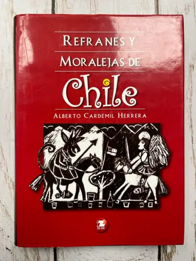 Refranes y Moralejas de Chile por Alberto Cardemil - miniatura 1