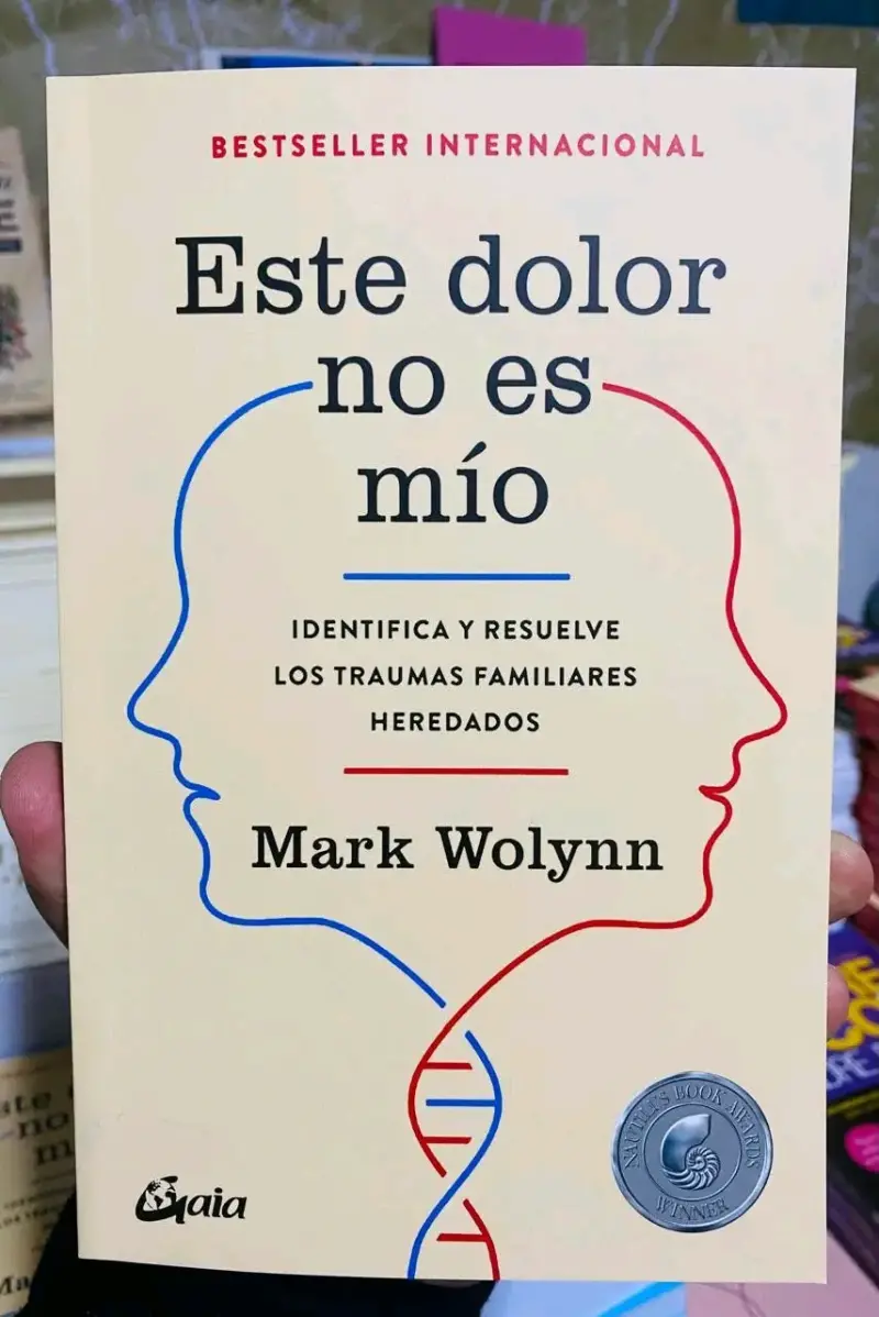 Libro 'Este dolor no es mío' de Mark Wolynn