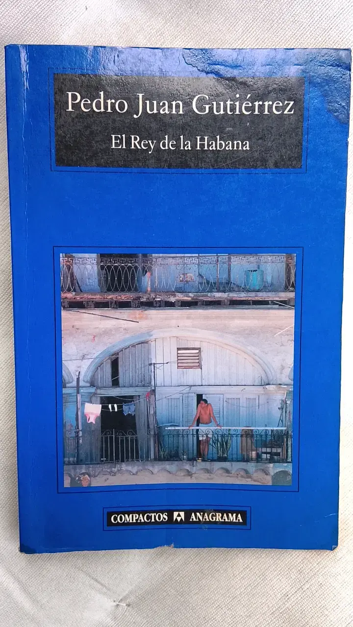 'El Rey de la Habana' de Pedro Juan Gutiérrez