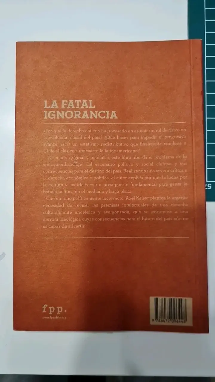 Libro 'La Fatal Ignorancia' de Axel Kaiser - 2