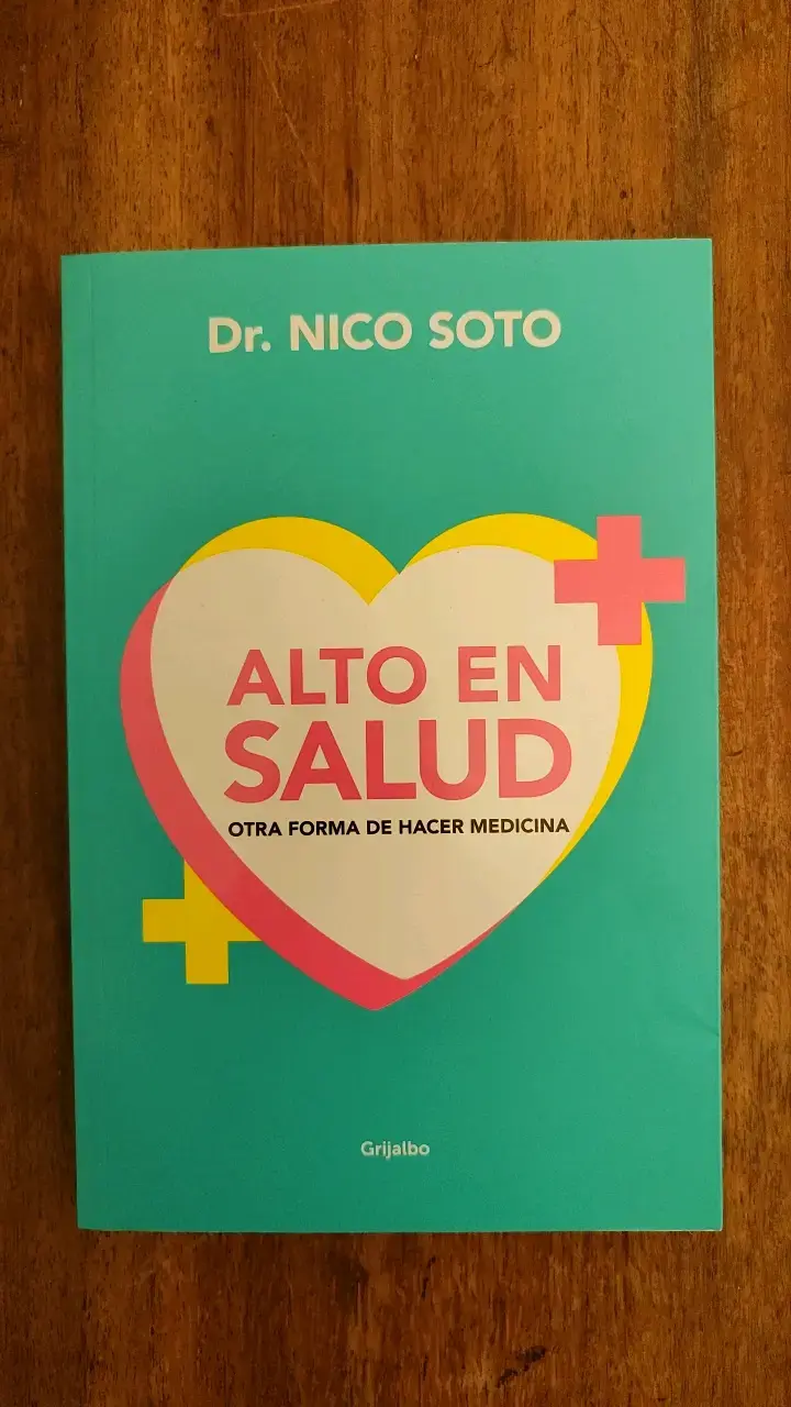 Libro 'Alto en Salud' de Dr. Nico Soto
