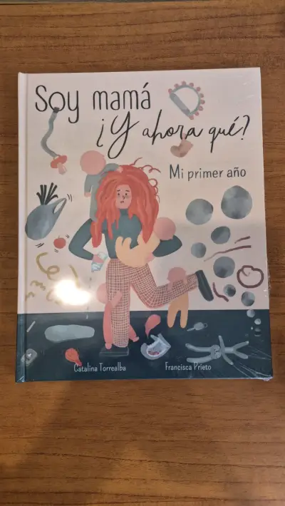 Libro 'Soy mamá ¿Y ahora qué?' Mi primer año - miniatura 1