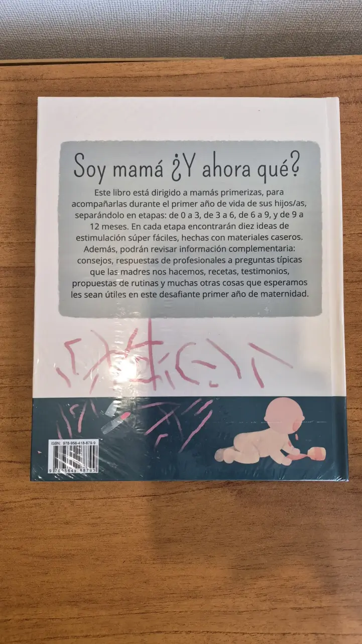 Libro 'Soy mamá ¿Y ahora qué?' Mi primer año - 2