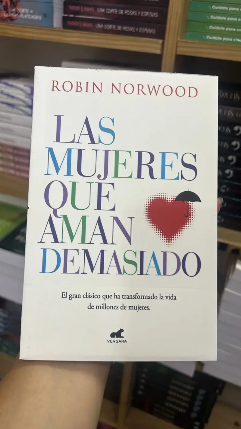 Libro 'Las Mujeres Que Aman Demasiado' de Robin Norwood