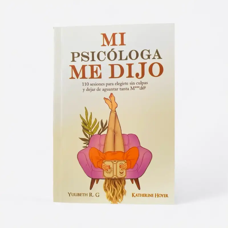 Libro 'Mi Psicóloga Me Dijo' de Yulibeth R. G
