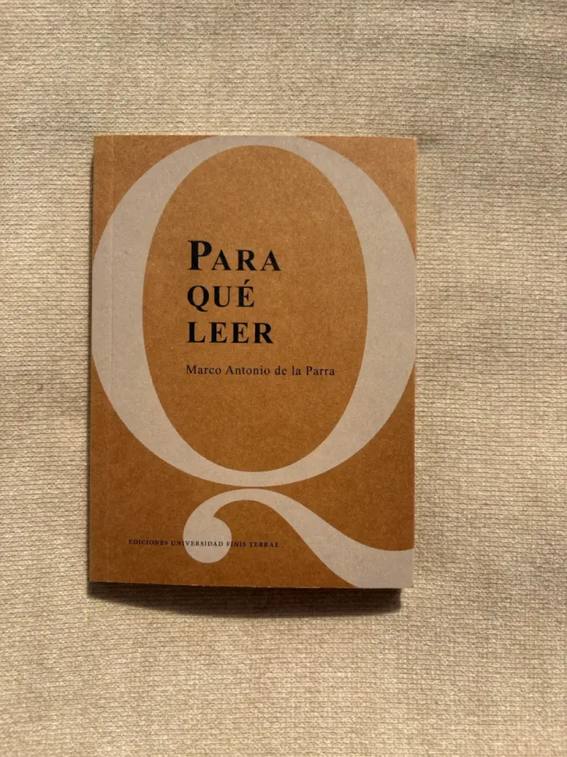 Libro 'Para Qué Leer' de Marco Antonio de la Parra