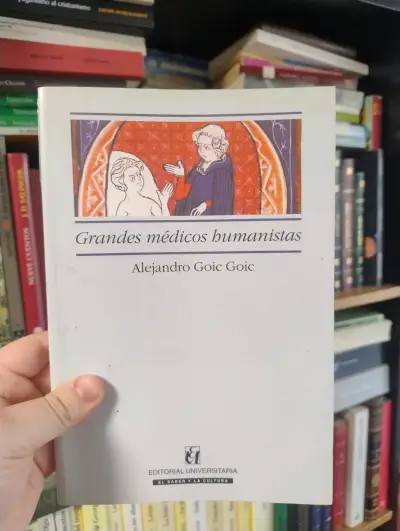 Libro Grandes Médicos Humanistas de Alejandro Goic - miniatura 1