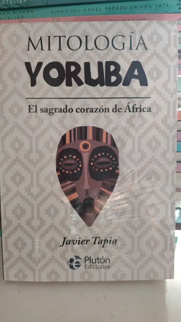Libro Mitología Yoruba de Javier Tapia - 1