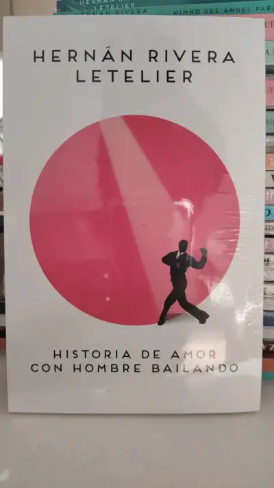 Libro 'Historia de Amor con Hombre Bailando' de Hernán Rivera Letelier - miniatura 1