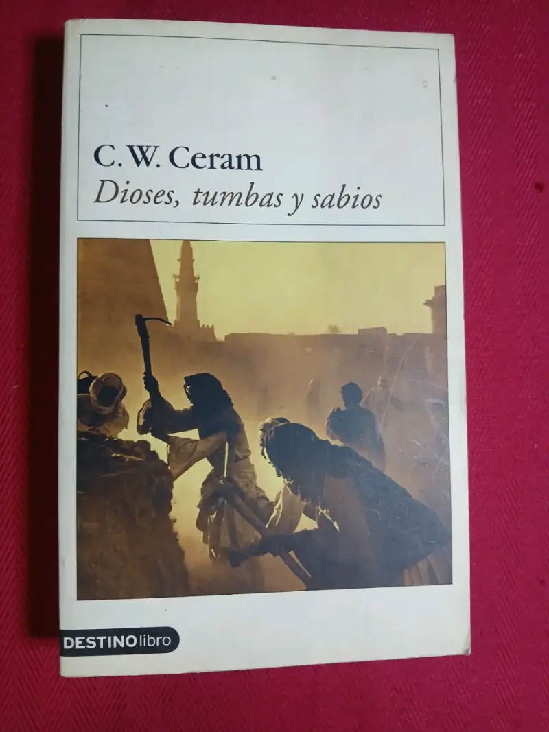 Libro 'Dioses, tumbas y sabios' de C.W. Ceram - 1