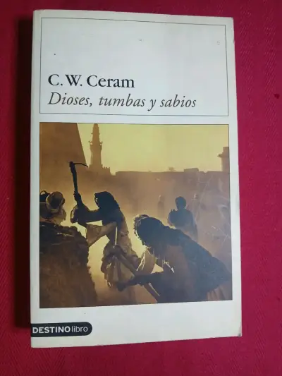 Libro 'Dioses, tumbas y sabios' de C.W. Ceram - miniatura 1