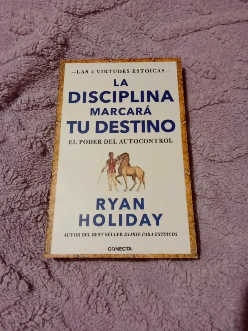 Libro 'La Disciplina Marcará Tu Destino' de Ryan Holiday