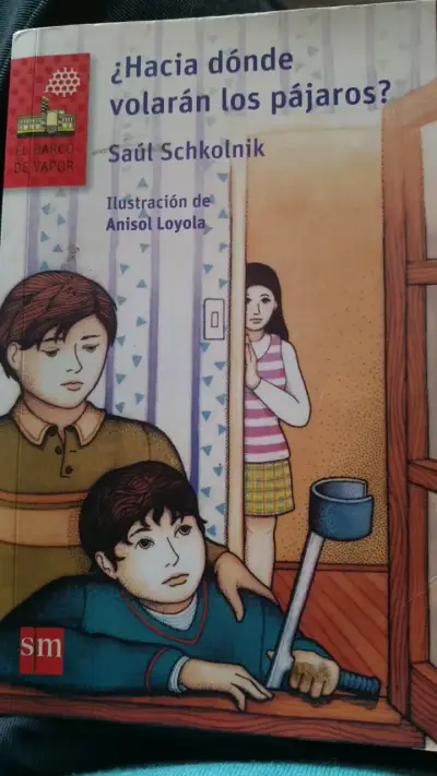 Libro '¿Hacia dónde volarán los pájaros?' de Saúl Schkolnik - miniatura 1