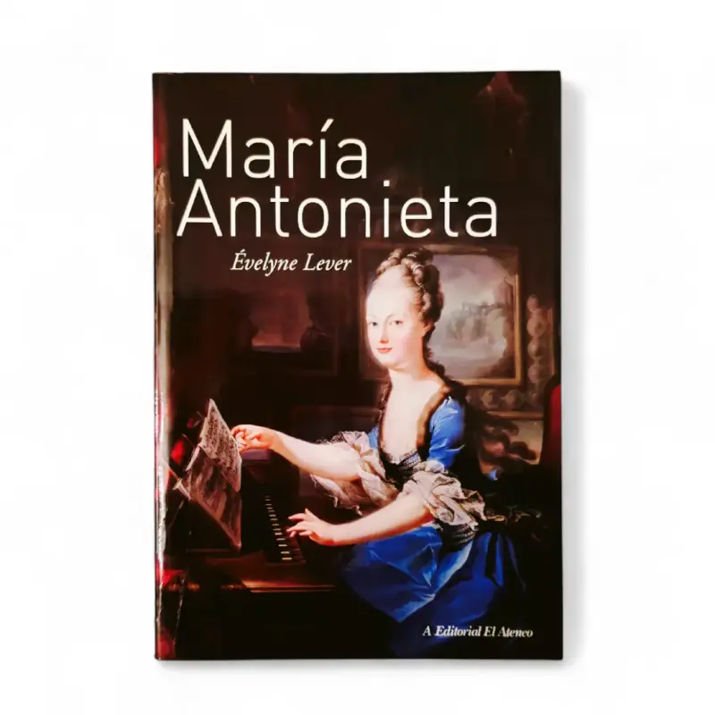 Libro María Antonieta de Évelyne Lever - 1