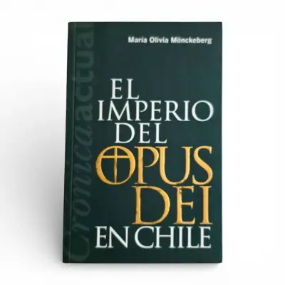 Libro El Imperio del Opus Dei en Chile de María Olivia Mönckeberg - miniatura 1