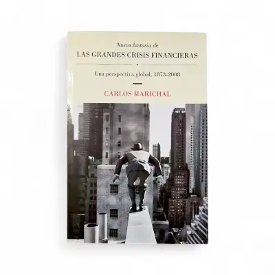 Libro 'Nueva Historia de las Grandes Crisis Financieras' de Carlos Marichal - miniatura 1