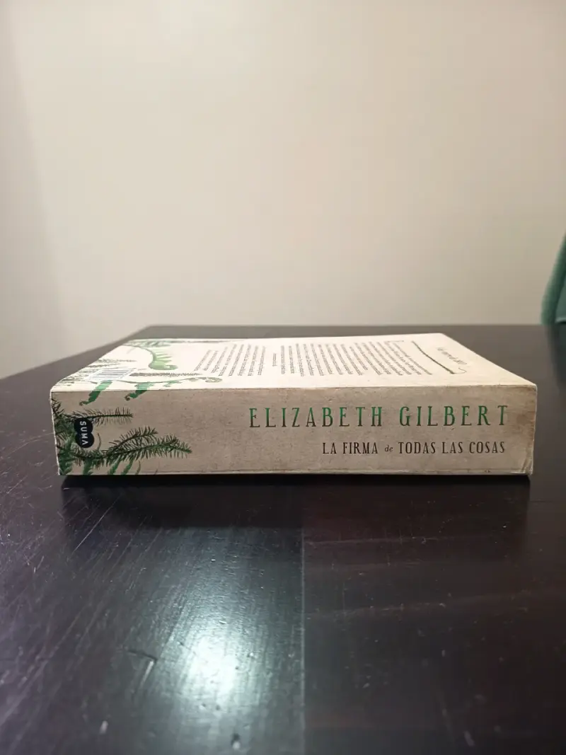 Libro 'La Firma de Todas las Cosas' de Elizabeth Gilbert - 5