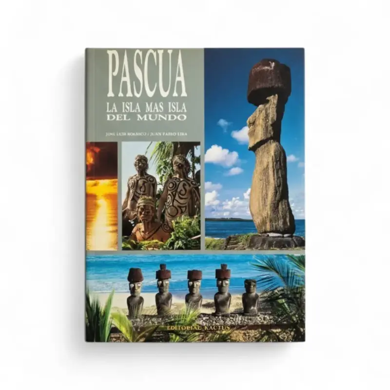 Pascua: La isla más isla del mundo, José Luis Rosa - 1