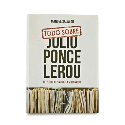 Libro 'Todo Sobre Julio Ponce Lerou' de Manuel Salazar - miniatura 1
