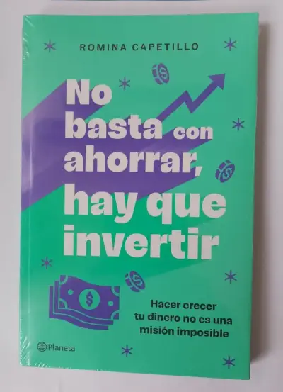 Libro 'No basta con ahorrar, hay que invertir' de Romina Capetillo - miniatura 1