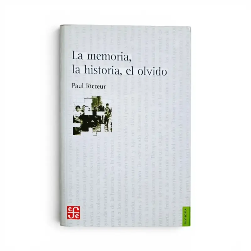 Libro 'La memoria, la historia, el olvido' de Paul Ricoeur