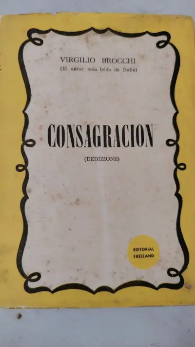 Libro Consagración autor Virgilio Brocchi 1954 - miniatura 1