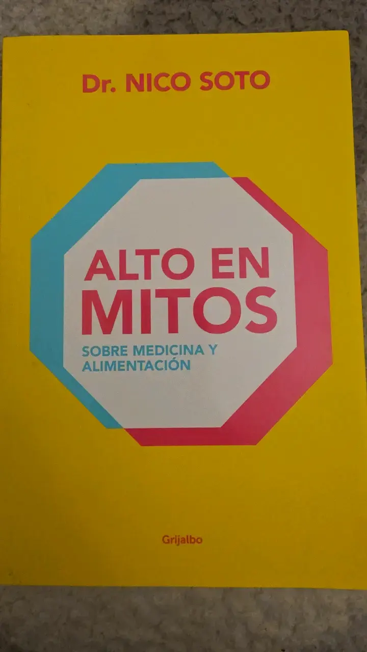 Libro 'Alto en Mitos' de Dr. Nico Soto