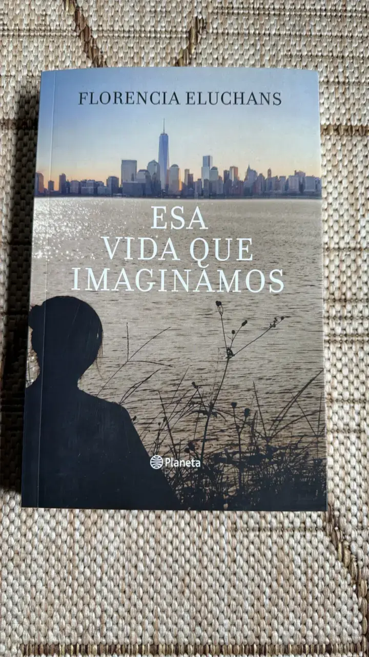 Libro 'Esa Vida Que Imaginamos' de Florencia Eluchans