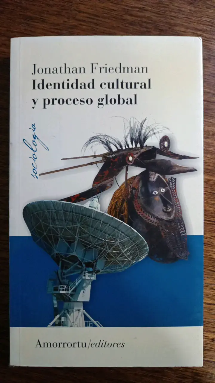 Libro 'Identidad Cultural y Proceso Global' de Jonathan Friedman - 1