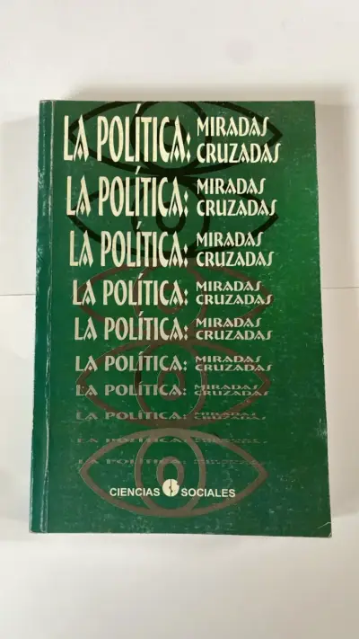 Libro La Política: Miradas Cruzadas - miniatura 1