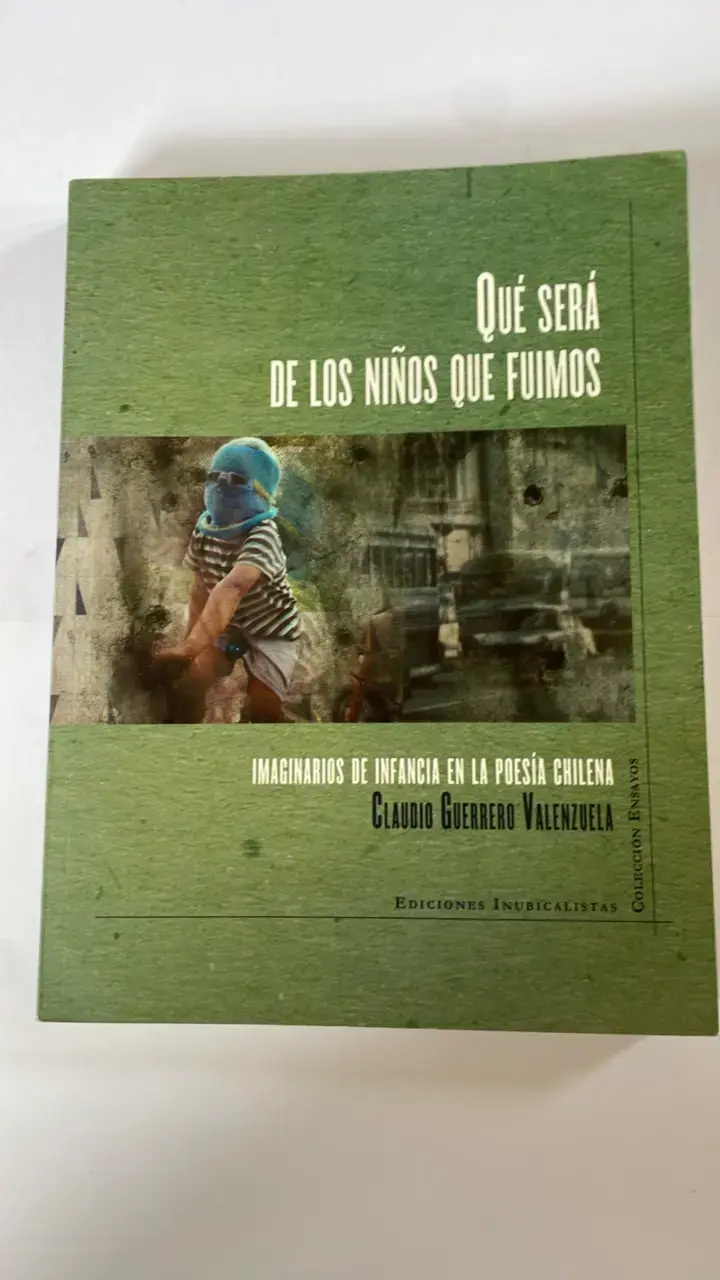 Libro 'Qué Será De Los Niños Que Fuimos' de Claudio Guerrero