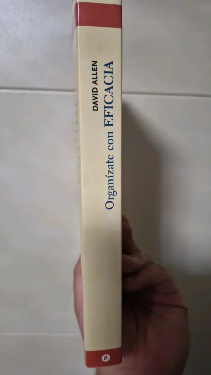 Organízate con Eficacia - David Allen - 3