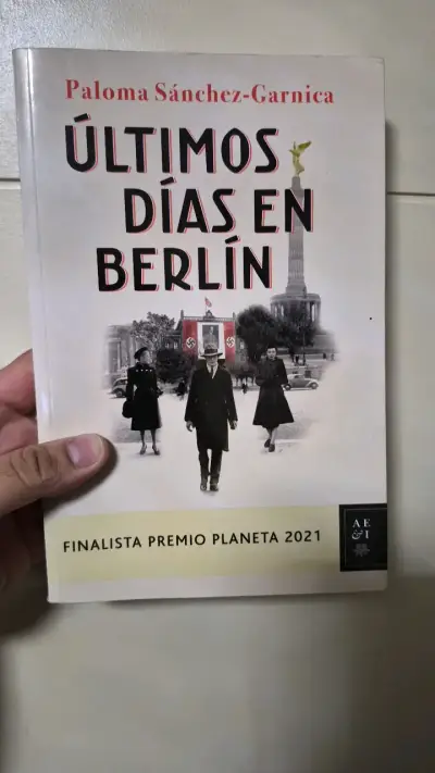 Últimos Días en Berlín - Paloma Sánchez-Garnica - miniatura 1