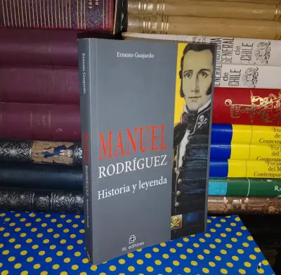Manuel Rodríguez Historia Y Leyenda - miniatura 1