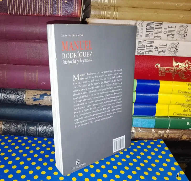 Manuel Rodríguez Historia Y Leyenda - 2