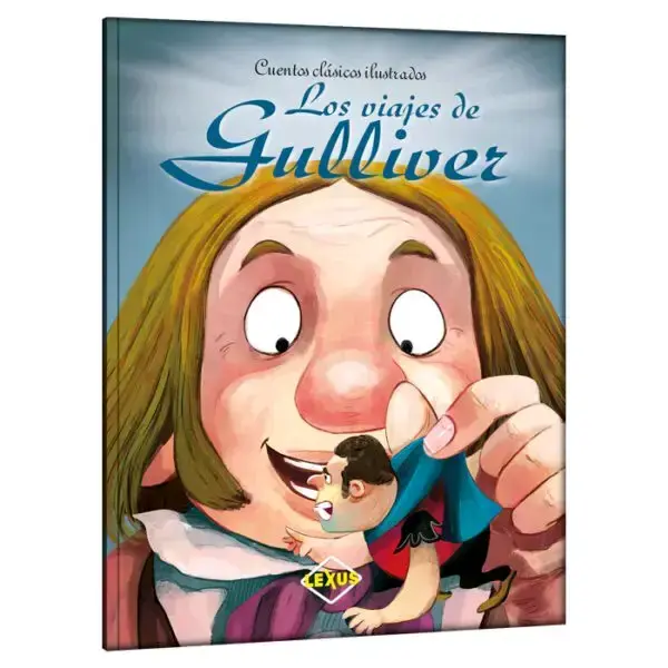 Cuentos clásicos ilustrados Los viajes de Gulliver y El traje nuevo del emperador