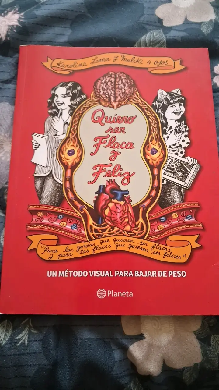Libro Quiero Ser Flaca y Feliz de Planeta